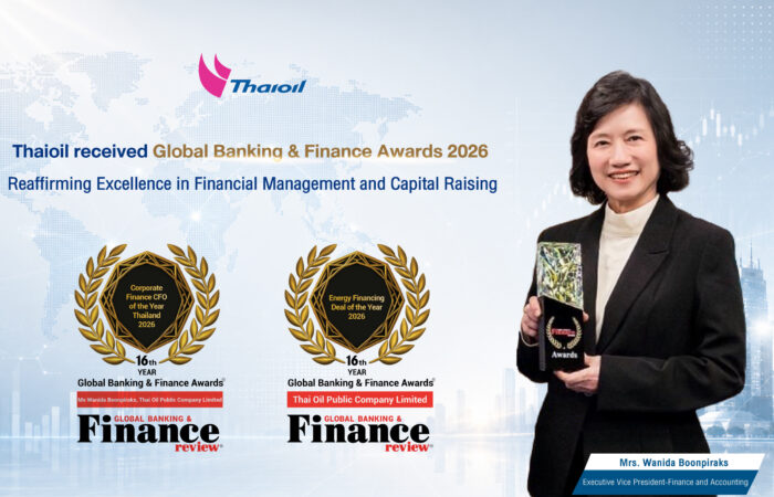 Thaioil received Global Banking & Finance Awards 2026 Reaffirming Excellence in Financial Management and Capital Raising